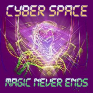 neues Hörbuch – Cyber Space – Magic Never Ends