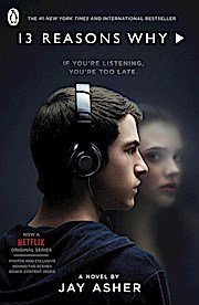 neues Buch – Jay Asher – Thirteen Reasons Why. TV Tie-In