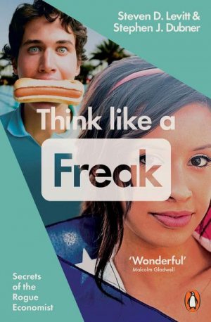 neues Buch – Stephen J. Dubner – Think Like a Freak