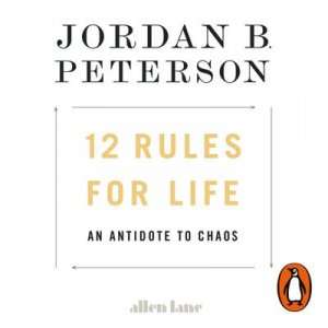 neues Buch – Jordan B. Peterson – 12 Rules for Life