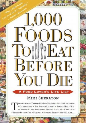 neues Buch – Mimi Sheraton – 1,000 Foods to Eat Before You Die