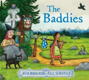 neues Buch – Julia Donaldson – The Baddies