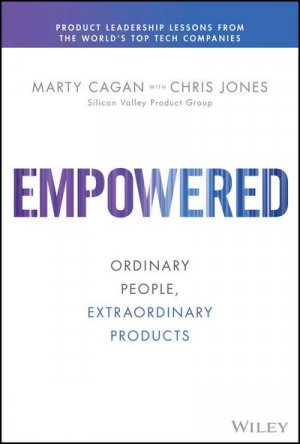 neues Buch – Marty Cagan – EMPOWERED