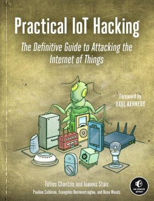 neues Buch – Fotios Chantzis – Practical IoT Hacking