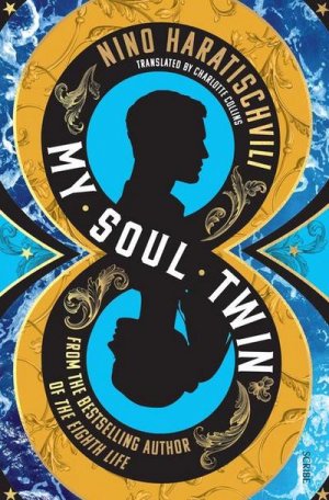 neues Buch – Nino Haratischvili – My Soul Twin