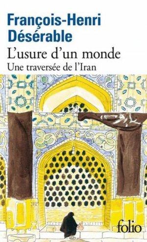 neues Buch – François-Henri Désérable – L'usure d'un monde