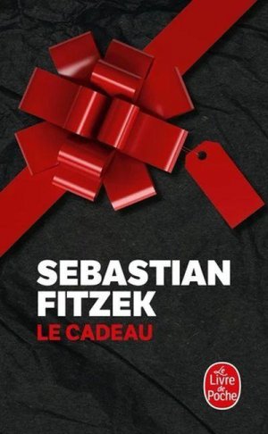 neues Buch – Sebastian Fitzek – Le Cadeau