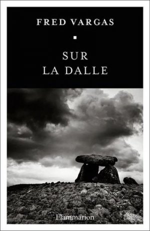 neues Buch – Fred Vargas – Sur la dalle