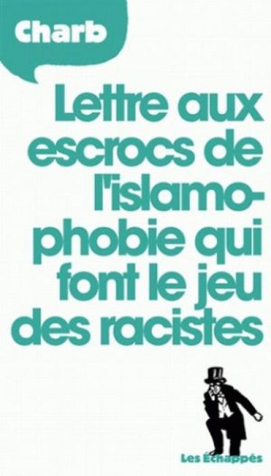 neues Buch – Stéphane Charbonnier – Lettre aux escrocs de l'islamophobie qui font le jeu des racistes