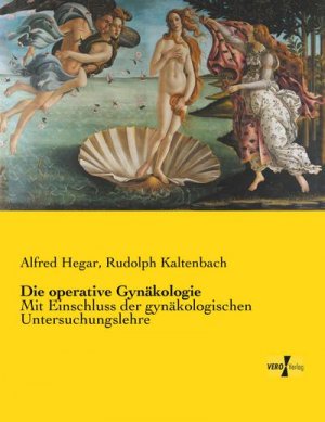 neues Buch – Alfred Hegar – Die operative Gynäkologie