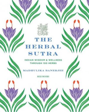 neues Buch – Madhulika Banerjee – The Herbal Sutra