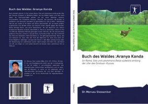 Buch des Waldes :Aranya Kanda: Sri Rama, Sita und Lakshmana Reise südwärts entlang der Ufer des Godavar-Flusses