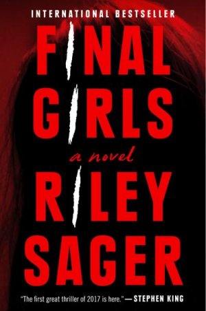 gebrauchtes Buch – Riley Sager – Final Girls: A Novel