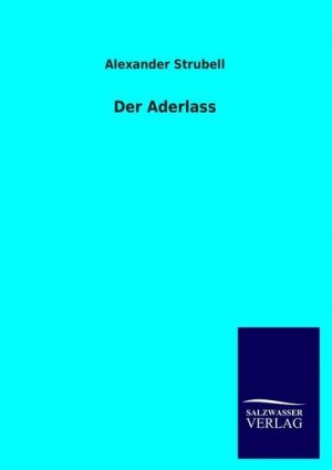 gebrauchtes Buch – Alexander Strubell – Der Aderlass