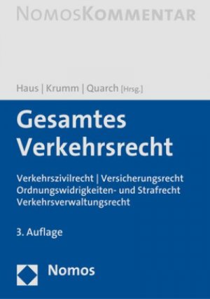gebrauchtes Buch – Klaus-Ludwig Haus – Gesamtes Verkehrsrecht: Verkehrszivilrecht | Versicherungsrecht | Ordnungswidrigkeiten- und Strafrecht | Verkehrsverwaltungsrecht