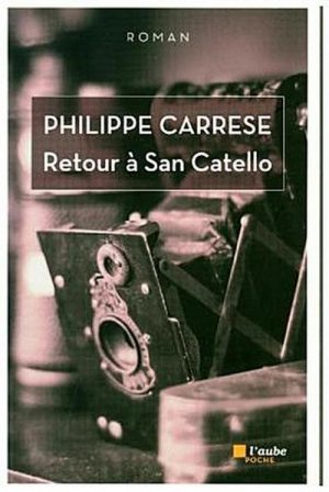 gebrauchtes Buch – Philippe Carrese – Retour à San Catello