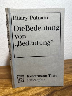 Die Bedeutung von "Bedeutung". Herausgegeben und übersetzt von Wolfgang Spohn.