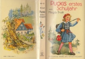 gebrauchtes Buch – Magda Trott – Puckis erstes Schuljahr. Eine Erzählung für Kinder.