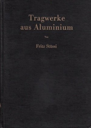 Tragwerke aus Aluminium.