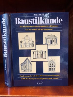 Baustilkunde. Das Standardwerk zur europäischen Baukunst von der Antike bis zur Gegenwart. Studienausgabe mit über 50 Standortzeichnungen.