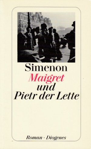 gebrauchtes Buch – Georges Simenon – Maigret und Pietr der Lette. Roman. Aus dem Französischen von Wolfram Schäfer. Mit einer Nachbemerkung des Autors.