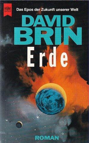 gebrauchtes Buch – David Brin – Erde. Der Roman des 21. Jahrhunderts. Aus dem Amerikanischen übersetzt von Winfried Petri.