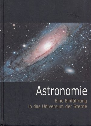 gebrauchtes Buch – Astronomie. Eine Einführung in das Universum der Sterne.