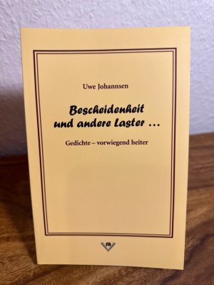 Bescheidenheit und andere Laster. Gedichte - vorwiegend heiter.