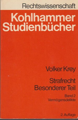 Strafrecht, besonderer Teil; Teil: Bd. 2., Vermögensdelikte