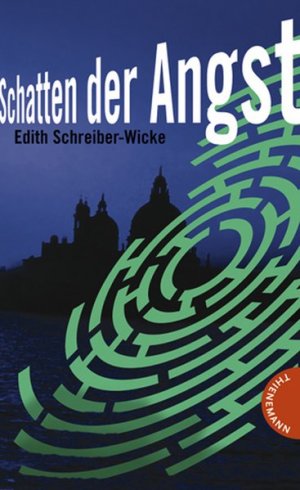 gebrauchtes Buch – Schreiber-Wicke, Edith – Schatten der Angst Labyrinthe-Krimi