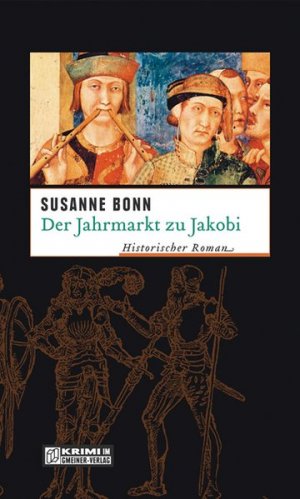 gebrauchtes Buch – Susanne Bonn – Der Jahrmarkt zu Jakobi Historischer Kriminalroman