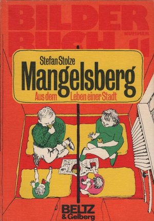 Mangelsberg. Stefan Stolze / Bilder-Buch ; Nr. 11