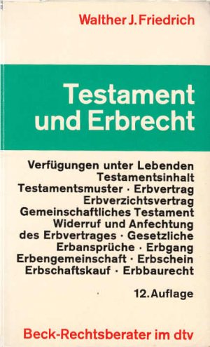 Testament und Erbrecht. [Stand: 1. März 1984] von / dtv ; 5084 : Beck-Rechtsberater