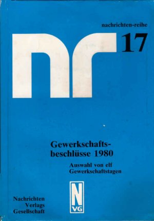 gebrauchtes Buch – Gewerkschaftsbeschlüsse; Teil: 1980. Nachrichten-Reihe ; 17