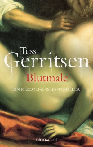 gebrauchtes Buch – Gerritsen, Tess und Andreas Jäger – Blutmale : Roman. Aus dem Amerikan. von Andreas Jäger / Blanvalet ; 37138