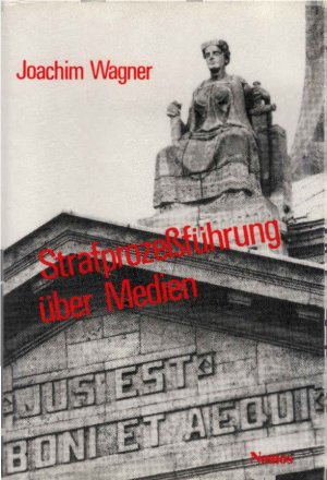 Strafprozessführung über Medien. Materialien zur interdisziplinären Medienforschung ; Bd. 18