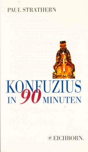 gebrauchtes Buch – Paul Strathern – Konfuzius in 90 Minuten