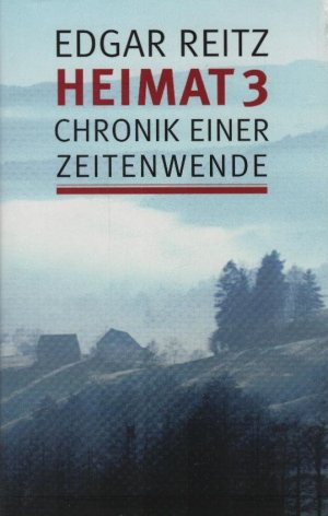 gebrauchtes Buch – Edgar Reitz – Heimat 3 : Chronik einer Zeitenwende ; Erzählung ; nach dem sechsteiligen Film Heimat 3, Drehbuch Edgar Reitz ; Thomas Brussig.