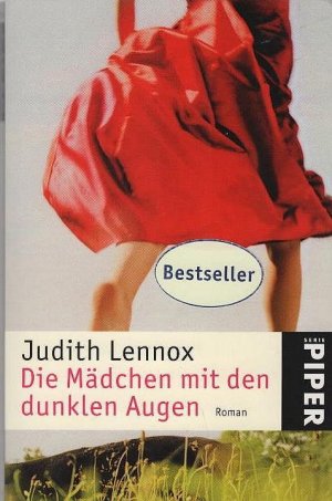 gebrauchtes Buch – Judith Lennox – Die Mädchen mit den dunklen Augen : Roman. Aus dem Engl. von Mechtild Sandberg / Piper ; 3903