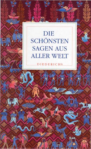 gebrauchtes Buch – Die schönsten Sagen aus aller Welt / Zusammengestellt und herausgegeben von Hans-Jörg Uther