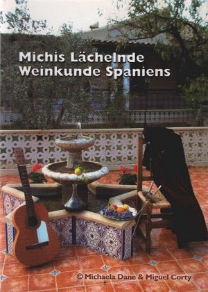 Michis Lächelnde Weinkunde Spaniens