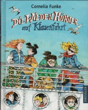 gebrauchtes Buch – Cornelia Funke – Die wilden Hühner auf Klassenfahrt.