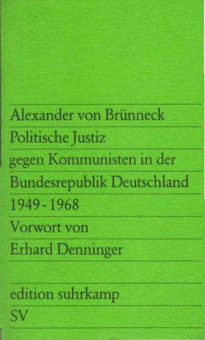 Politische Justiz gegen Kommunisten in der Bundesrepublik Deutschland. 1949 - 1968