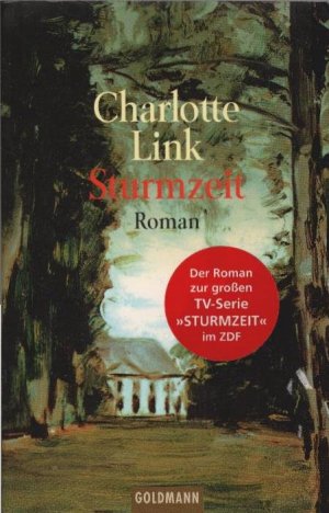 gebrauchtes Buch – Charlotte Link – Sturmzeit : Roman. Goldmann ; 41066