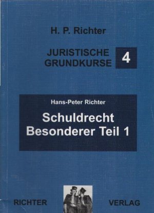 Juristische Grundkurse; Teil: 4., BGB, Schuldrecht, Besonderer Teil. - 1.