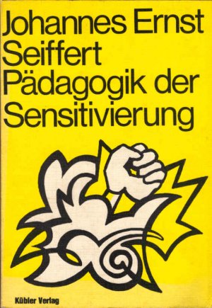 gebrauchtes Buch – Seiffert, Johannes Ernst – Pädagogik der Sensitivierung.