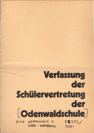 Verfassung der Schülervertretung der Odenwaldschule. / Herausgeber: Schülervertretung der Odenwaldschule