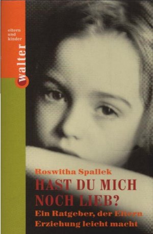 ISBN 3530401404 "Hast du mich noch lieb?" gebraucht, antiquarisch