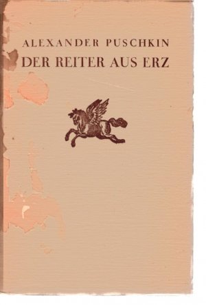 antiquarisches Buch – Puschkin, Aleksander – Der Reiter aus Erz. Alexander Puschkin. [Deutsch von Johannes von Guenther. Die eingedr. Ill. sind von Alexander Benois] / [Der russische Mensch] ; [Bd. 1]