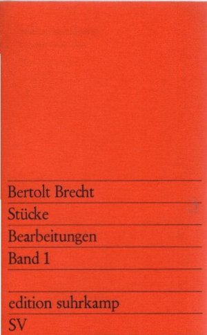 Stücke Bearbeitungen. Band 1 Edition Suhrkamp ; 788